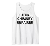 Reparador de chimenea futuro Camiseta sin Mangas