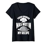 Mujer Divertido Chef Your Opinion Receta Lindo Culinary Head Cook Regalo Camiseta Cuello V