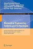 Biomedical Engineering Systems and Technologies: 6th International Joint Conference, BIOSTEC 2013,...