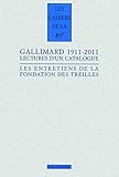 Gallimard 1911-2011: Lectures d'un catalogue (Les cahiers de la NRF)