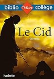 Bibliocollège - Le Cid, Corneille (Roman) (French Edition)