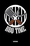 BBQ Time | Notebook: Lined BBQ Notebook / Journal. Great BBQ Accessories & Novelty Gift Idea for all BBQ...
