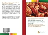 Avaliação da biomassa de batata-doce e suas múltiplas aplicações: Qualificação da biomassa quanto:...