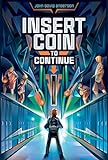Insert Coin to Continue (English Edition)